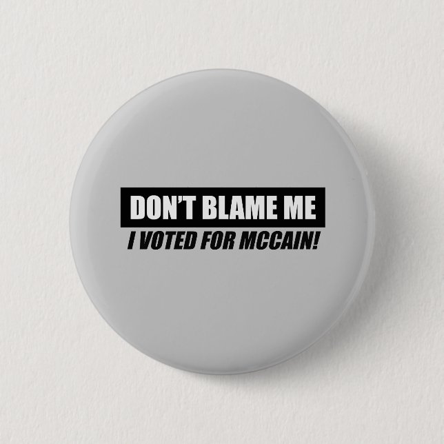Anti-Obama-Autoaufkleber - tadeln Sie mich nicht, Button (Vorderseite)