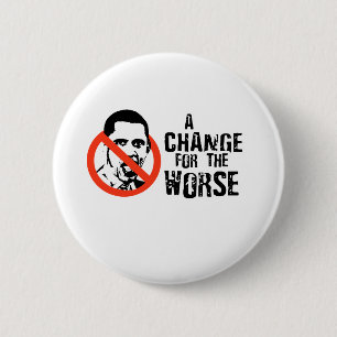ANTI-OBAMA: EINE VERÄNDERUNG FÜR DIE SCHLIMMSTEN BUTTON