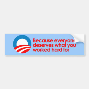Anti-Obama - jeder verdient, was Sie schwer Autoaufkleber