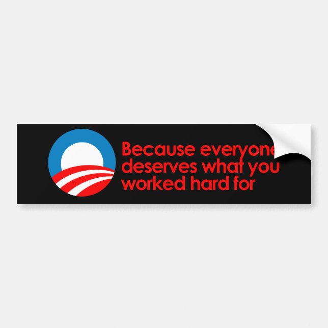 Anti-Obama - jeder verdient, was Sie schwer Autoaufkleber (Vorne)