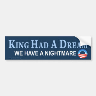 anti Obama "King Had A Dream" Sticker Autoaufkleber