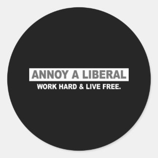 ANTI-OBAMA- KÜNDIGEN SIE EIN LIBERAL. ARBEIT UND L RUNDER AUFKLEBER