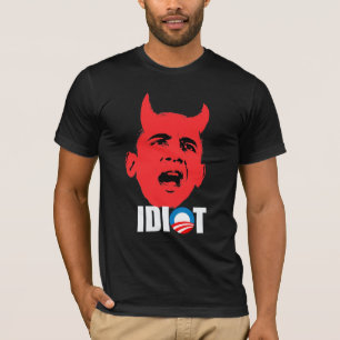 Anti-Obama - Obama ist ein Idiot T-Shirt