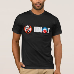 Anti-Obama - Obama ist ein Idiot T-Shirt