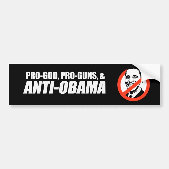 Anti-Obama - PRO-GOD PRO-GUNS ANTI-OBAMA Bumpersti Autoaufkleber (Vorne)