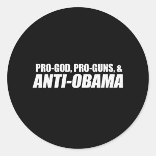 Anti-Obama - PRO-GOD PRO-GUNS ANTI-OBAMA Bumpersti Runder Aufkleber