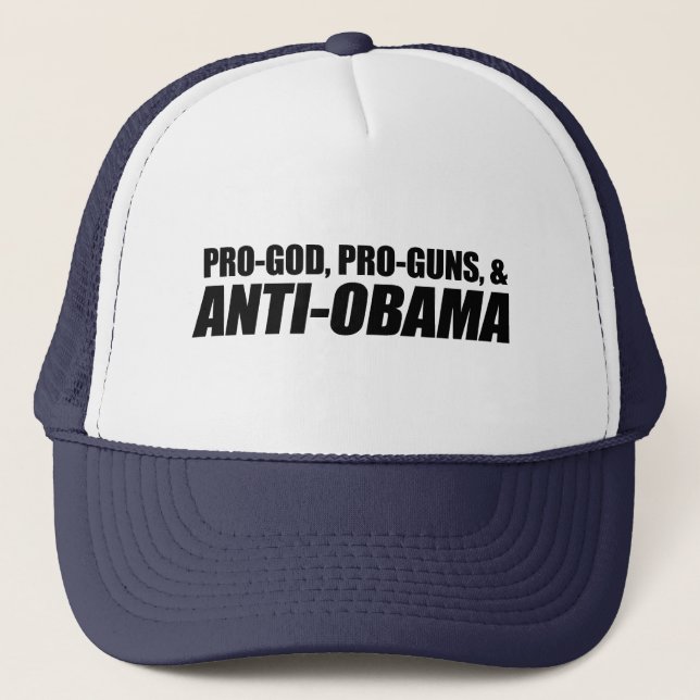 Anti-Obama - PRO-GOD PRO-GUNS ANTI-OBAMA Truckerkappe (Vorderseite)