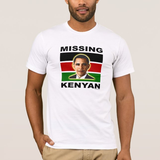 Anti-Obama-T - Shirt "Vermisst Kenyan" (Vorderseite)