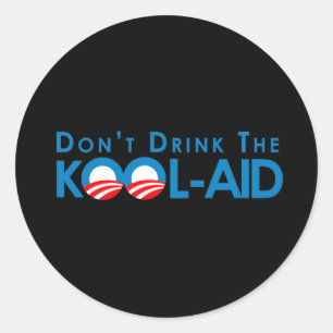 Anti-Obama - trinken Sie nicht die Koolhilfe Runder Aufkleber