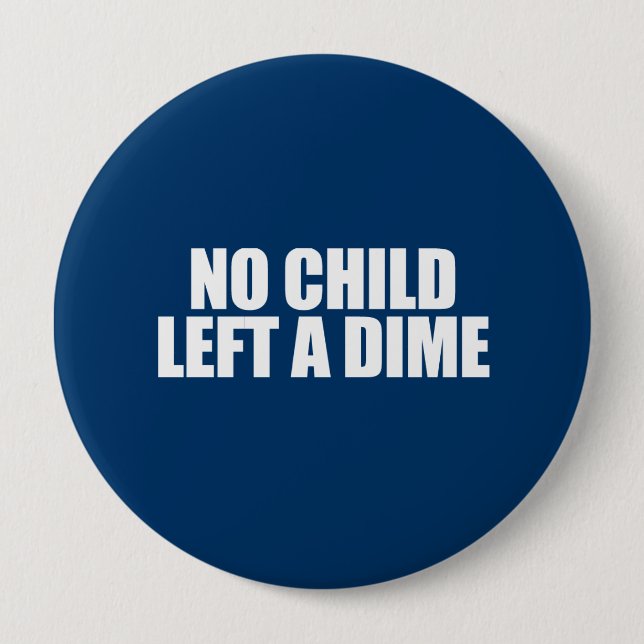 ANTI-OBAMA-, verließ kein Kind einen Groschen Button (Vorderseite)