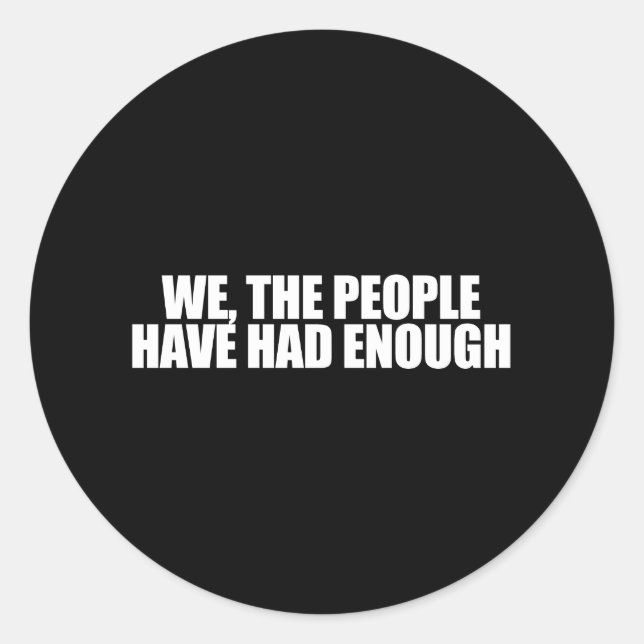 ANTI-OBAMA - Wir, die Menschen haben genug Runder Aufkleber (Vorderseite)