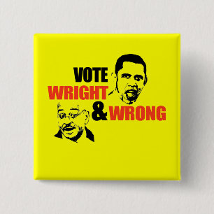 ANTI-OBAMA/WRIGHT UND FALSCHER T - SHIRT BUTTON