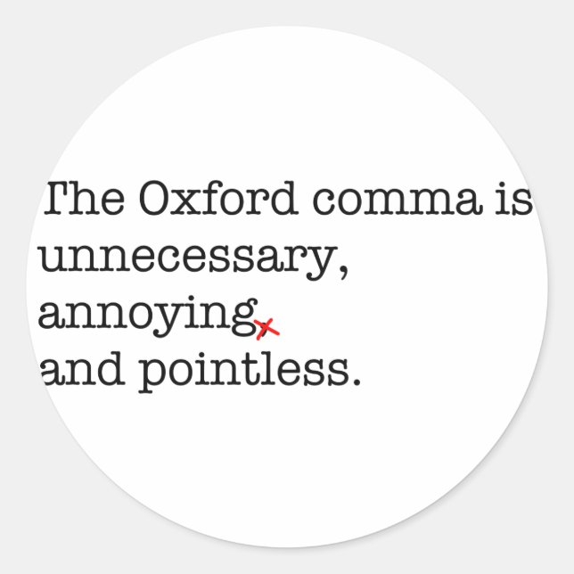 Anti-Oxford Comma Runder Aufkleber (Vorderseite)