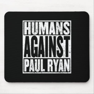 Anti-Paul-Ryan-Shirt Lustiges Widerstehen-T-Shirt Mousepad