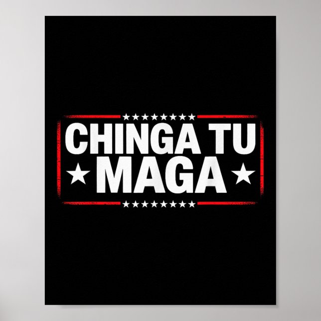 Anti-Protest Bekleidung Chinga Tu Erklärung Poster (Vorne)