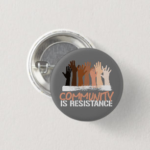 Anti-Rassismus Gemeinschaft ist Resistance Square  Button