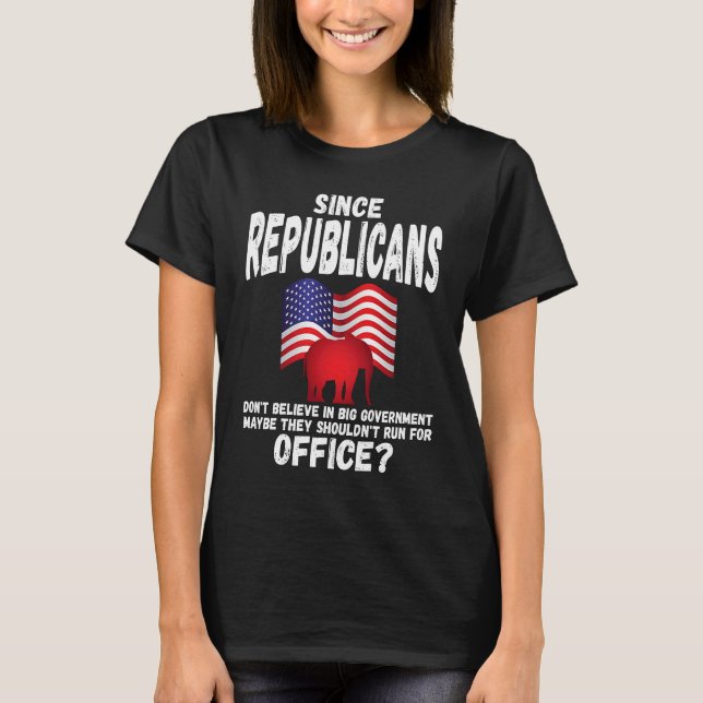 Anti Republican   Conservative Liberal American T-Shirt (Vorderseite)