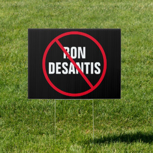 Anti Ron DeSantis Florida Democrat Yard Gartenschild
