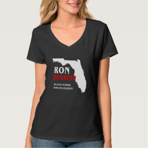 Anti Ron Desantis Florida Gouverneur Desatan Zerst T-Shirt