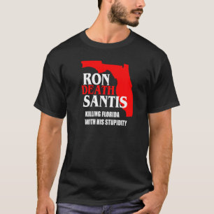 Anti Ron Desantis Florida Gouverneur zerstören Flo T-Shirt