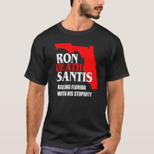 Anti Ron Desantis Florida Gouverneur zerstören Flo T-Shirt