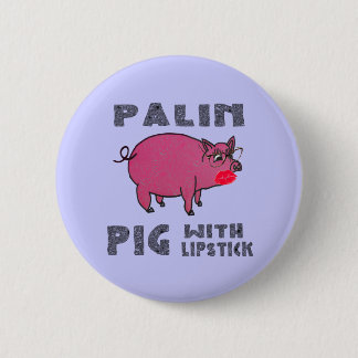 Anti-Sarah-Palin-Schwein-mit-Lippenstift-Button-lu Button