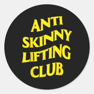 Anti Skinny Lifting Club Gewichtheben Bodybuildin Runder Aufkleber