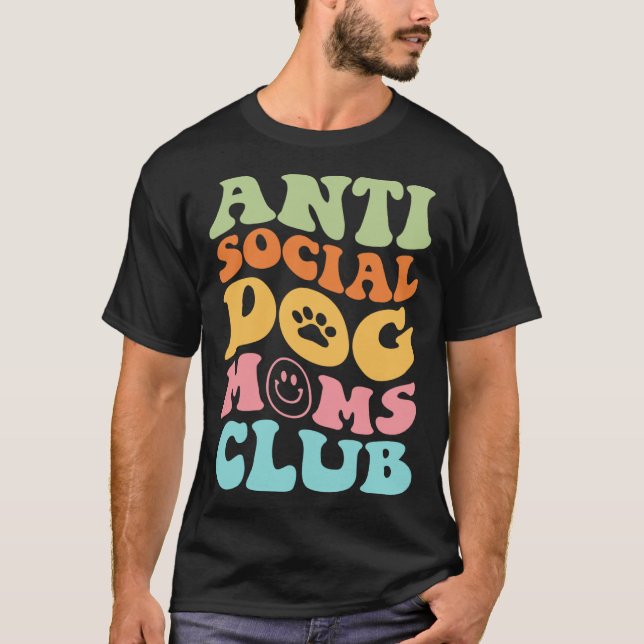 ANTI SOCIAL HUND MAMAS CLUB auf der Rückseite T-Shirt (Vorderseite)