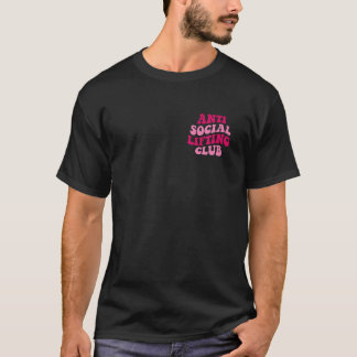 Anti Social Lifting Club Funny T Shirt
