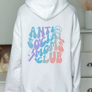 Anti-Social Mamas Club Trendy Gift Hoodie
