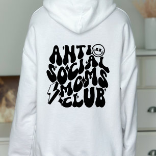 Anti-Social Mamas Club Trendy Gift Hoodie