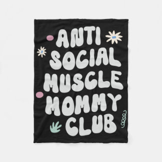 Anti Social Muscle Mommy Club Gym Funny Tee Bodybu Fleecedecke