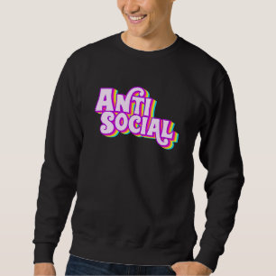 Anti Social Rainbow Introvertierte Homosexuelle Sweatshirt