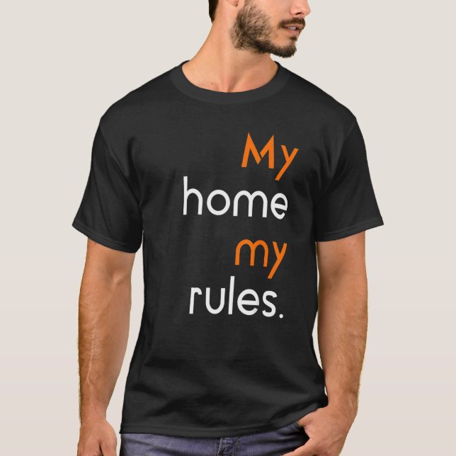 Anti Social sarcastic My home my rules T-Shirt (Vorderseite)