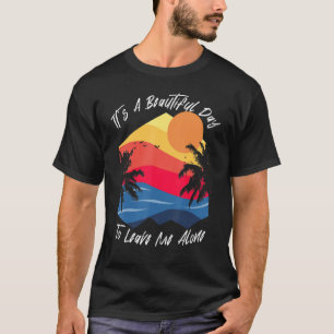 Anti Social Schöne Tag, um mich allein Nerdy Verla T-Shirt