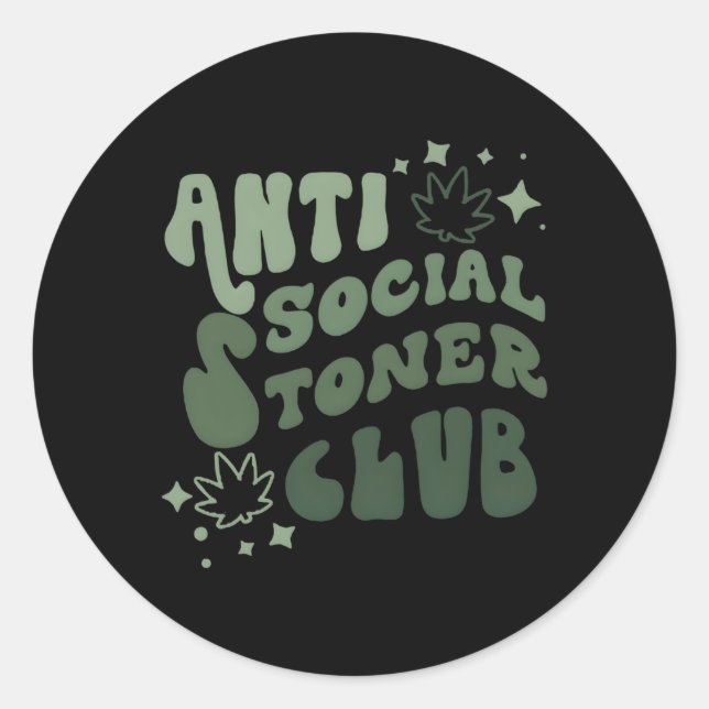 Anti-Social Stoner Club Weed Zitat Rauchen Runder Aufkleber (Vorderseite)