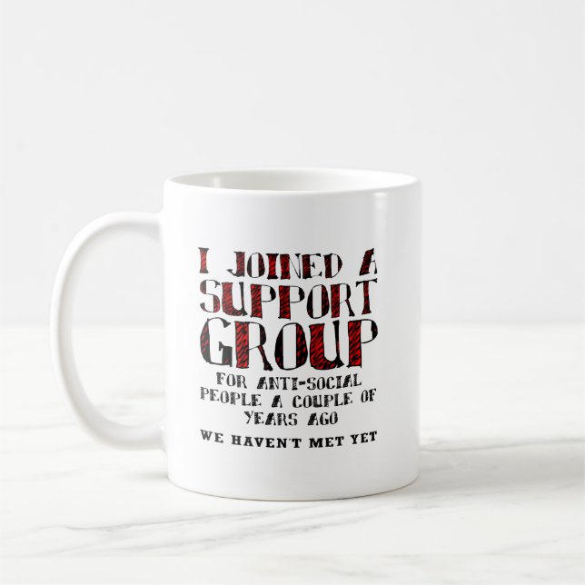 Anti-Social Support Group Funny Mug Kaffeetasse (Links)