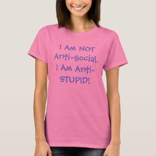 Anti-Social Vs-Anti-Stupid-Hemd T-Shirt