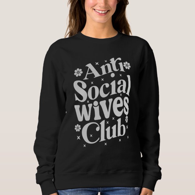 Anti Social Wives Club Retro Sweatshirt (Vorderseite)