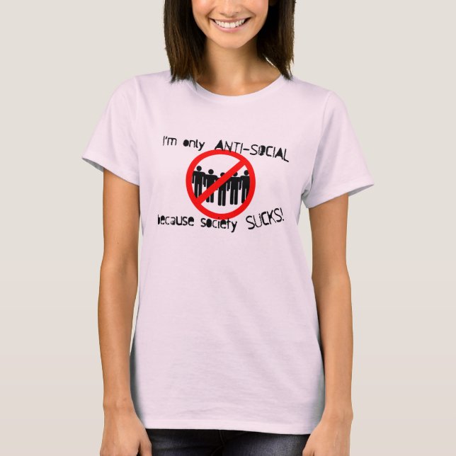 Anti-sozialer Bio T - Shirt (Vorderseite)