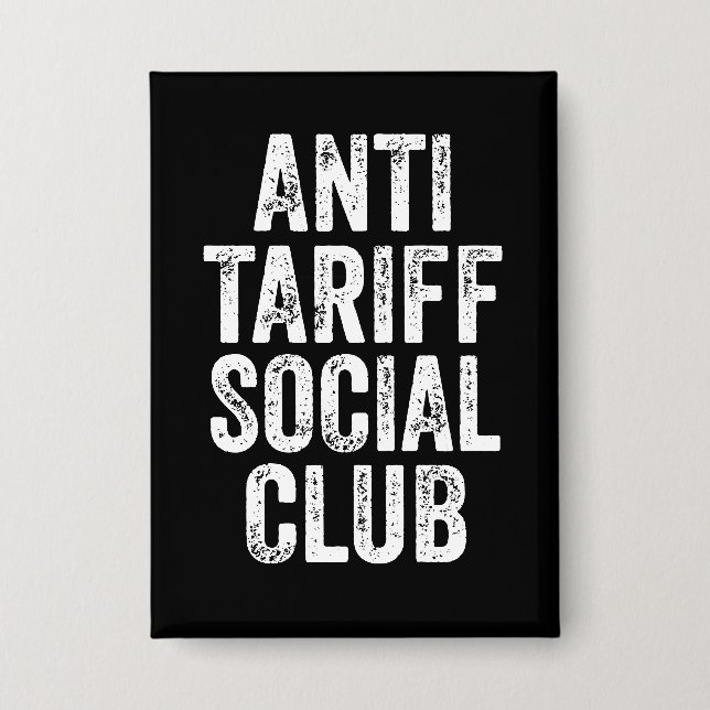 Anti Tariff Social Club Button (Vorderseite)