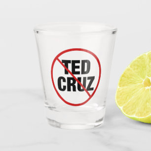 Anti Ted Cruz Texas Demokratische Politik Schnapsglas
