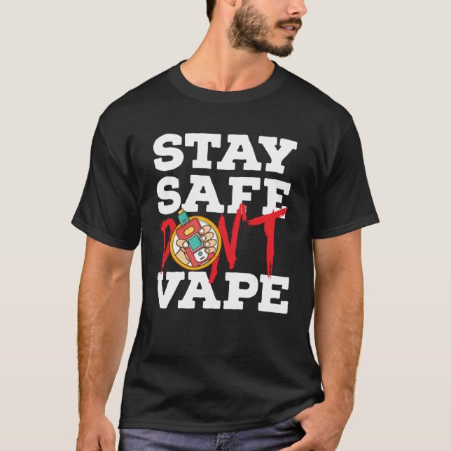 Anti Teen Vaping Non Smoking for Anti Vape Suppo T-Shirt (Vorderseite)
