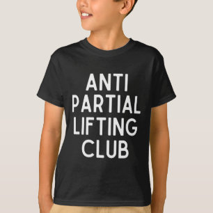 Anti-Teilhub-Club-Gym-Fitness-Kraftdrehen T-Shirt