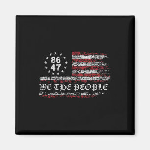 Anti Trump 8647 86 47 US-Flagge Wir Menschen Magnet