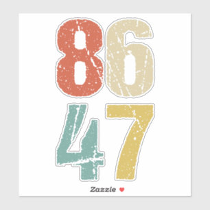 Anti-Trump - 86 47 I Aufkleber