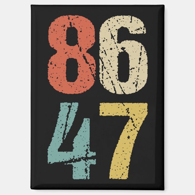 Anti-Trump - 86 47 I Magnet (Vorderseite)