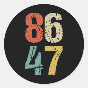 Anti-Trump - 86 47 I Runder Aufkleber