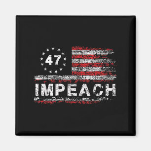 Anti Trump Absetzen 47 Trump 47. Präsident Flagge Magnet