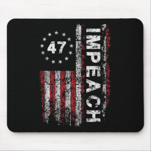 Anti Trump Absetzen 47 Trump 47. Präsident US-Flag Mousepad